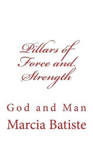 Cover of Pillars of Force and Strength