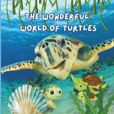 Book cover for The Wonderful World of Turtles