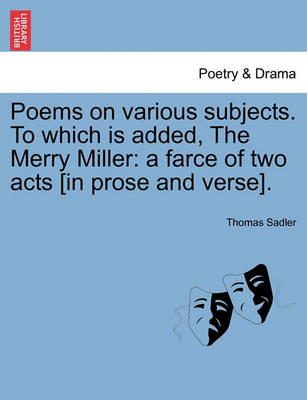 Book cover for Poems on Various Subjects. to Which Is Added, the Merry Miller