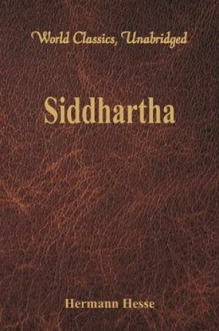 Cover of Siddhartha  (World Classics, Unabridged)