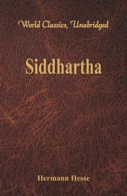 Book cover for Siddhartha  (World Classics, Unabridged)