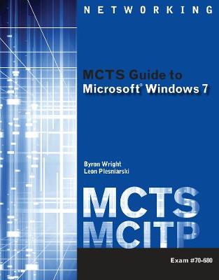 Book cover for MCTS Guide to Microsoft Windows 7 (Exam # 70-680)