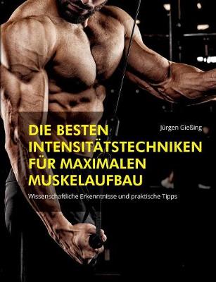 Book cover for Die besten Intensitatstechniken fur maximalen Muskelaufbau