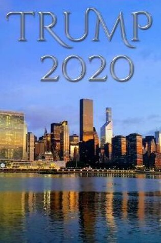 Cover of Trump 2020 NYC Writing Journal