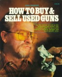 Book cover for How to Buy and Sell Used Guns