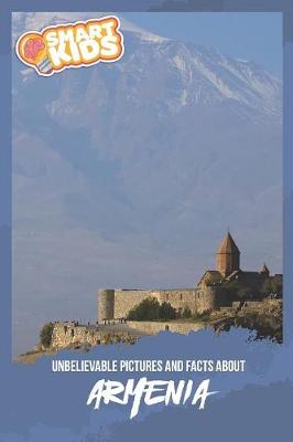 Book cover for Unbelievable Pictures and Facts About Armenia