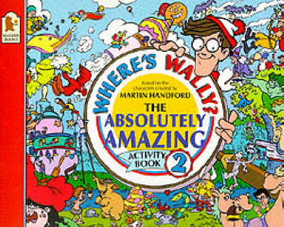 Book cover for Where's Wally? Absolutely Amazing Activi