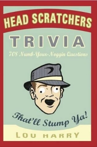 Cover of Head Scratchers Trivia