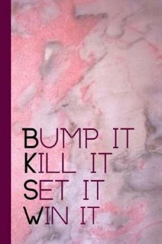 Cover of Bump It Kill It Set It Win It