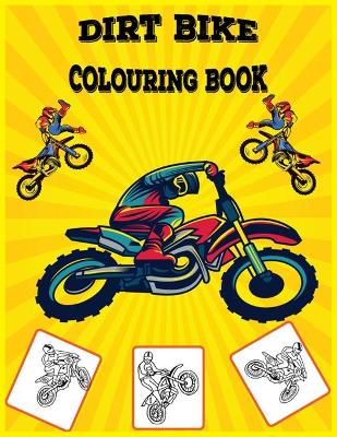 Book cover for Dirt Bike Colouring Book