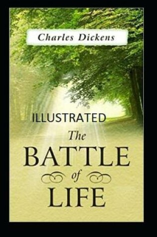 Cover of The Battle of Life Illustratd