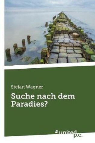 Cover of Suche nach dem Paradies?