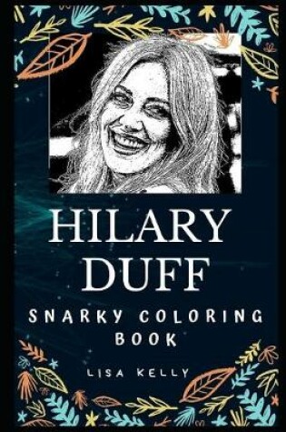 Cover of Hilary Duff Snarky Coloring Book