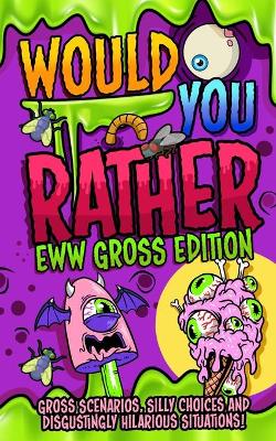 Cover of Gross Would You Rather