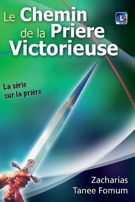Book cover for Le Chemin de la Priere Victorieuse