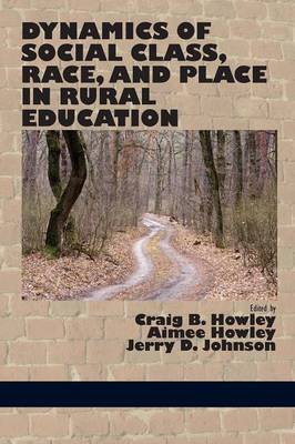 Cover of Dynamics of Social Class, Race, and Place in Rural Education