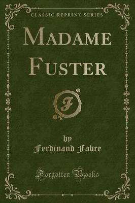 Book cover for Madame Fuster (Classic Reprint)