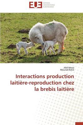 Book cover for Interactions Production Laitiere-Reproduction Chez La Brebis Laitiere