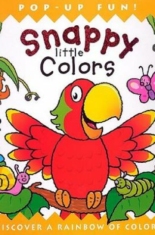 Cover of Snappy Little Colors