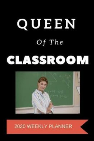 Cover of Queen of the Classroom 2020 Weekly Planner