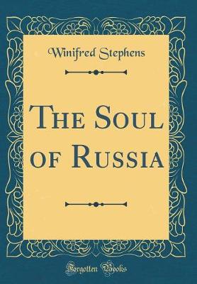 Book cover for The Soul of Russia (Classic Reprint)