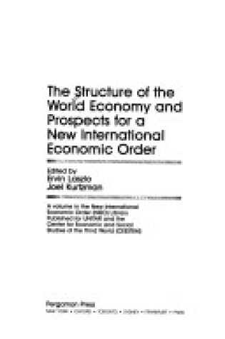 Cover of Structure of the World Economy and Prospects for a New International Economic Order