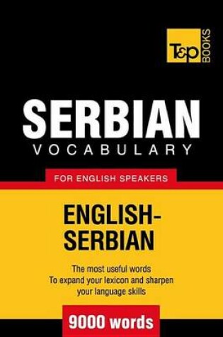 Cover of Serbian Vocabulary for English Speakers - English-Serbian - 9000 Words