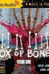 Book cover for Box of Bones: Book One [Dramatized Adaptation]