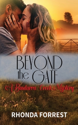 Book cover for Beyond the Gate (A Bindarra Creek Mystery Romance)