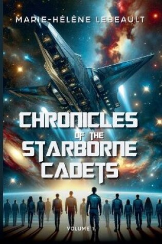 Cover of Chronicles of the Starborne Cadets