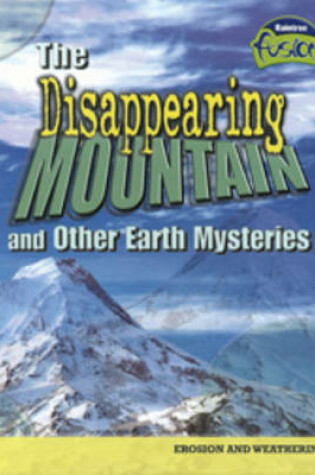 Cover of The Disappearing Mountain and Other Earth Mysteries