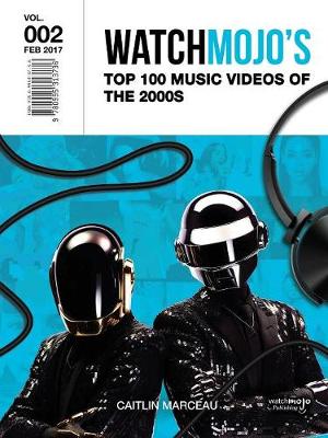 Book cover for WatchMojo's Top 100 Music Videos of the 2000s