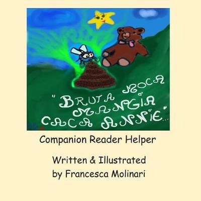 Book cover for Bruta Moca Mangia Caca Annie- Companion Reader Helper