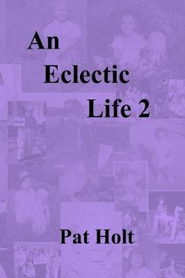 Book cover for An Eclectic Life 2