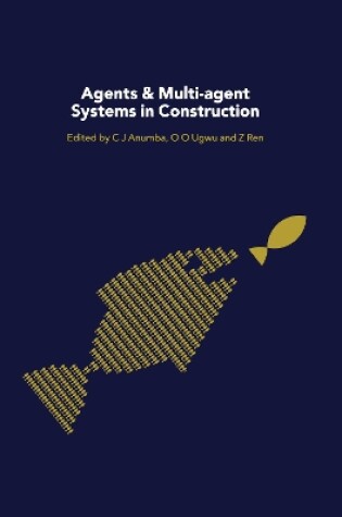 Cover of Agents and Multi-Agent Systems in Construction