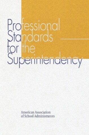 Cover of Professional Standards for the Superintendency