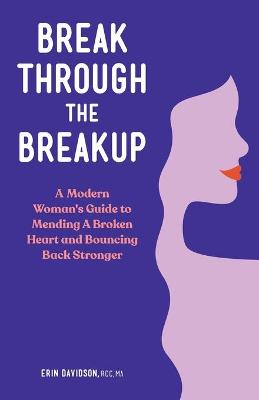 Book cover for Break Through the Breakup