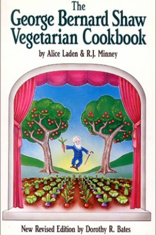 Cover of The Book Publishing Company Presents the George Bernard Shaw Vegetarian Cook Book Six Acts
