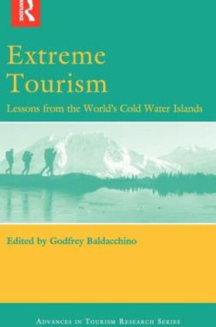 Cover of Extreme Tourism: Lessons from the World's Cold Water Islands