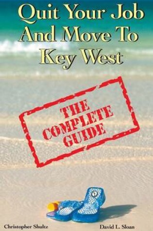 Cover of Quit Your Job & Move To Key West
