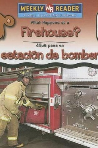 Cover of What Happens at a Firehouse? / �Qu� Pasa En Una Estaci�n de Bomberos?