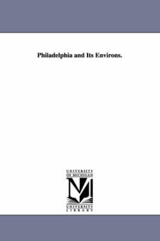 Cover of Philadelphia and Its Environs.