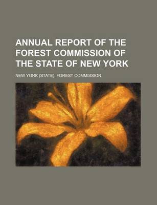 Book cover for Annual Report of the Forest Commission of the State of New York