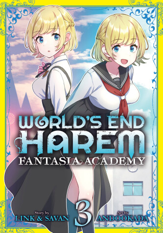 Book cover for World's End Harem: Fantasia Academy Vol. 3