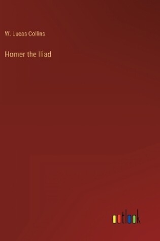 Cover of Homer the Iliad