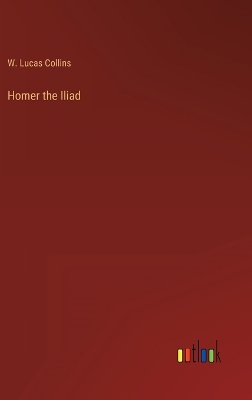 Book cover for Homer the Iliad