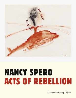 Book cover for Nancy Spero: Acts of Rebellion