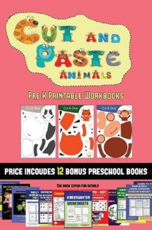 Cover of Pre K Printable Workbooks (Cut and Paste Animals)