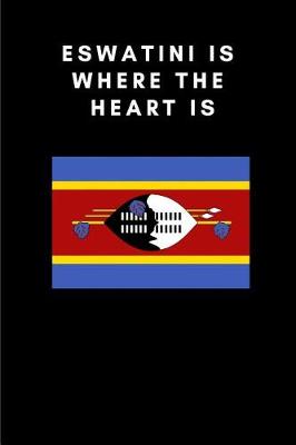 Book cover for Eswatini Is Where the Heart Is