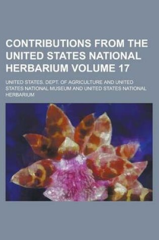 Cover of Contributions from the United States National Herbarium Volume 17